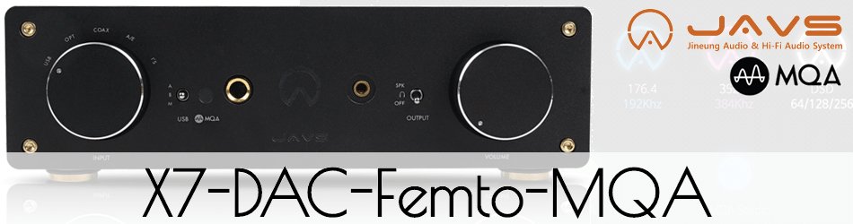 JAVS MQAフルデコード対応X7-DAC-Femto-MQA